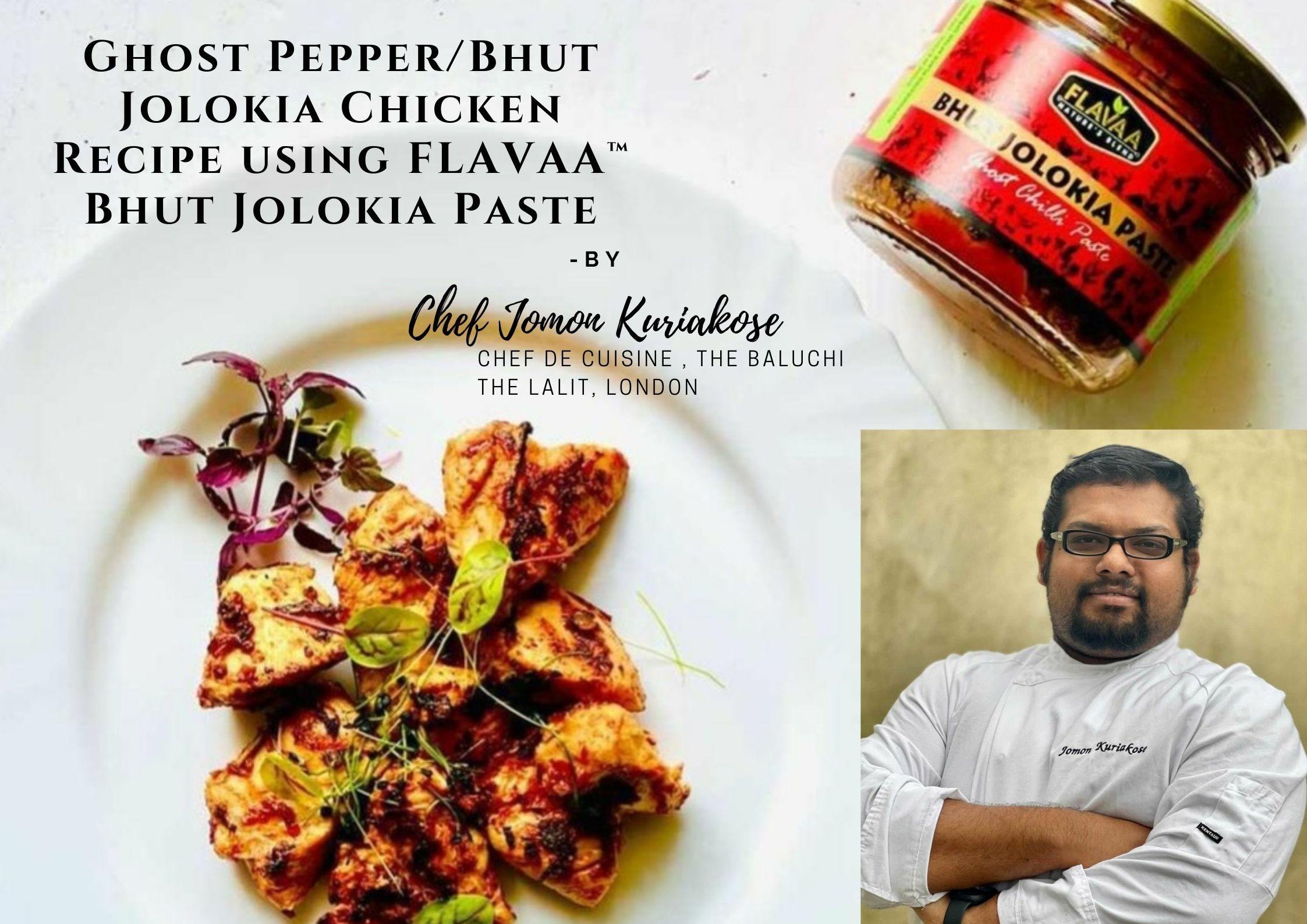 Ghost Pepper/Bhut Jolokia Chicken Recipe by Chef Jomon Kuriakose - Flavaa India